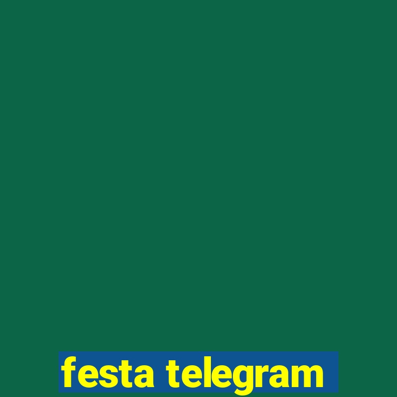 festa telegram